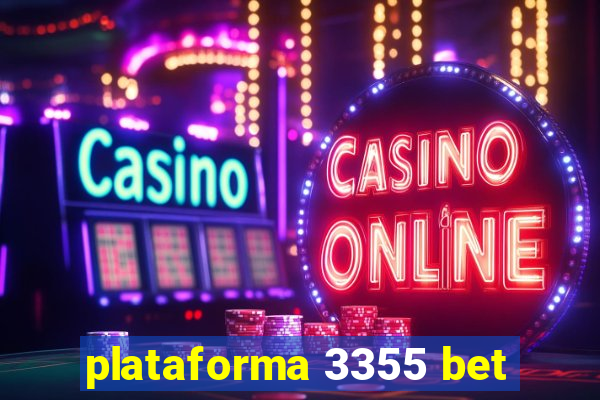 plataforma 3355 bet